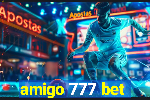 amigo 777 bet