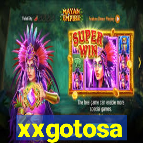 xxgotosa