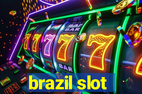 brazil slot