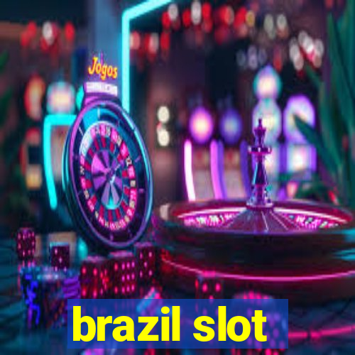 brazil slot