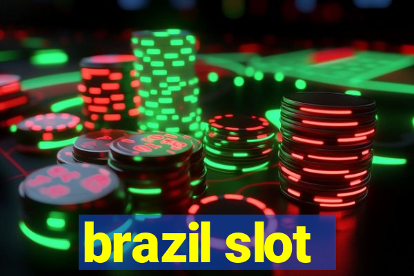 brazil slot