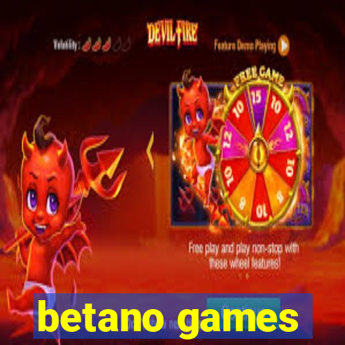 betano games