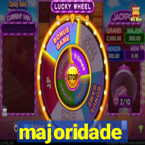 majoridade