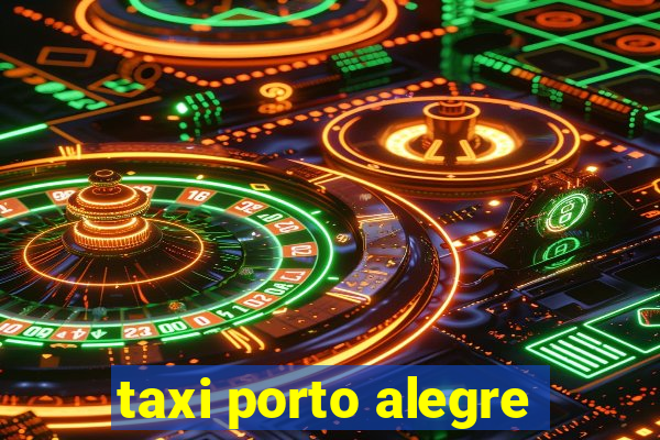 taxi porto alegre