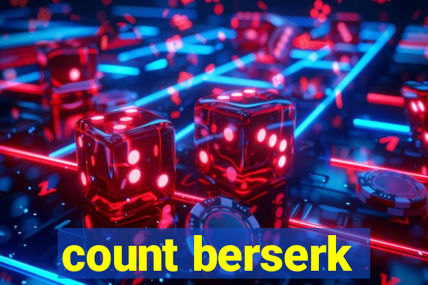 count berserk