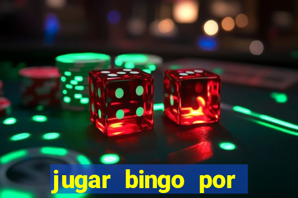 jugar bingo por dinero real