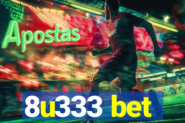 8u333 bet