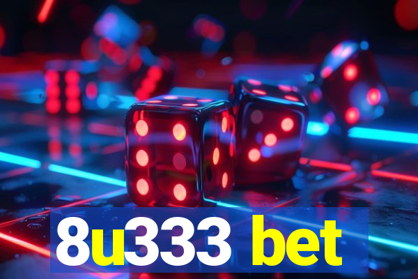 8u333 bet