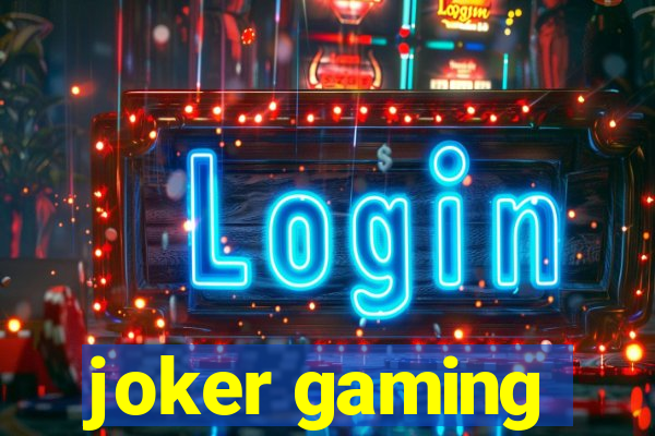 joker gaming