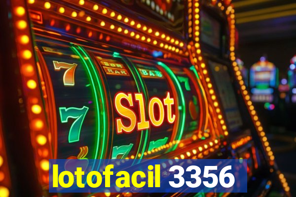 lotofacil 3356