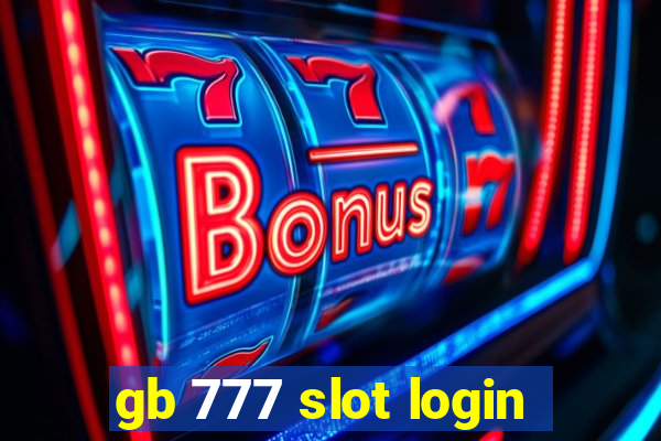 gb 777 slot login