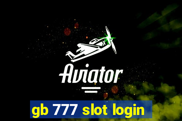 gb 777 slot login