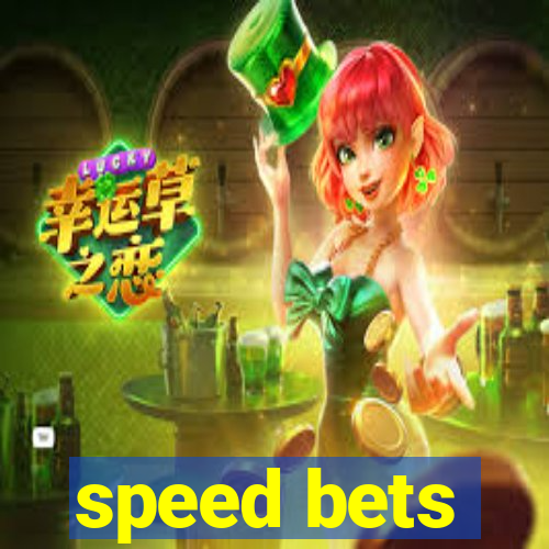 speed bets