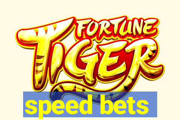 speed bets