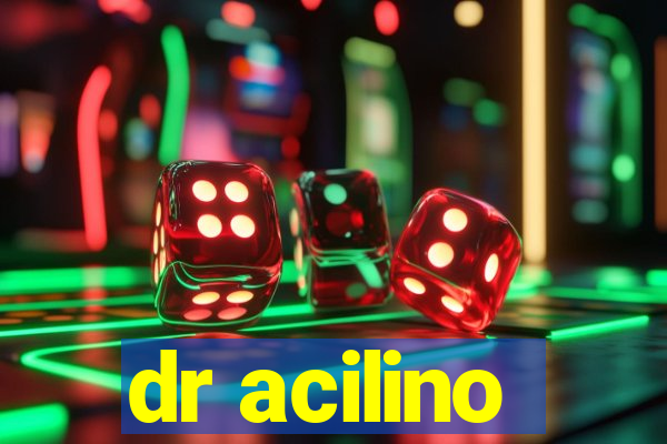 dr acilino