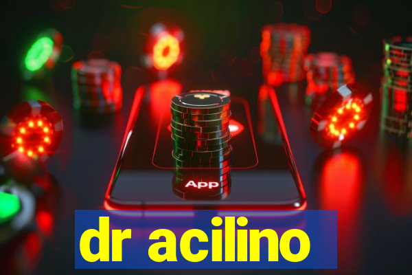 dr acilino