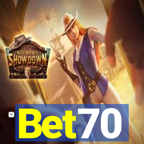 Bet70