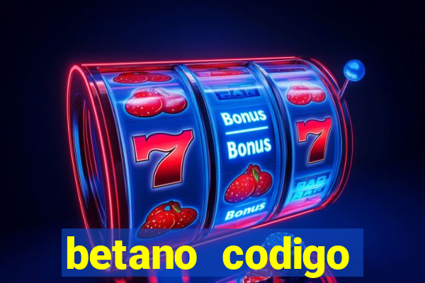 betano codigo promocional 5€