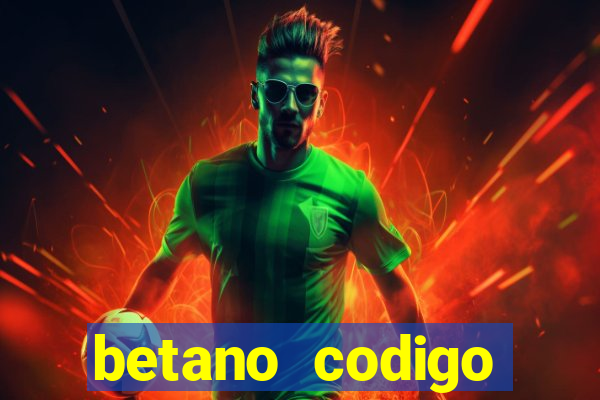 betano codigo promocional 5€