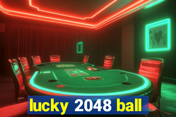 lucky 2048 ball