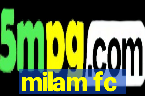 milam fc