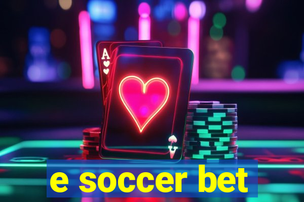 e soccer bet