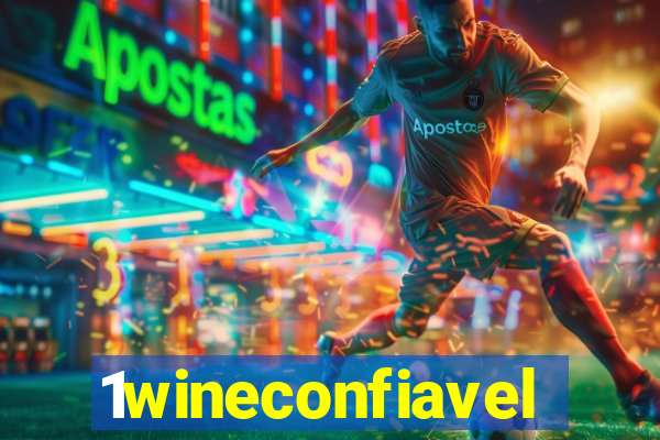 1wineconfiavel