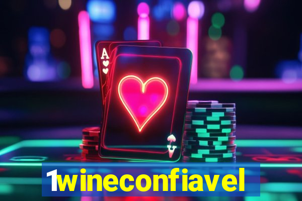 1wineconfiavel