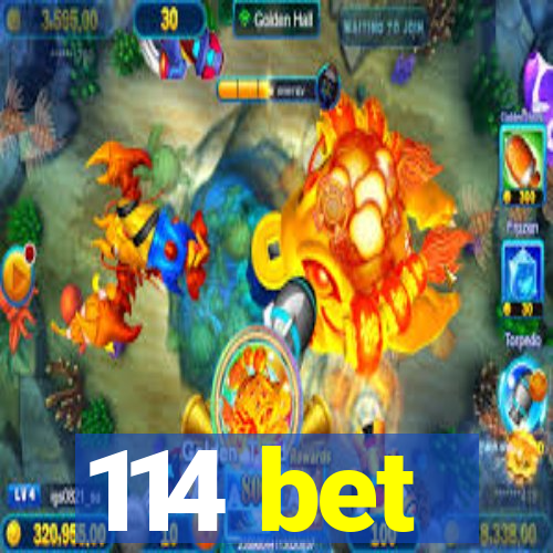 114 bet