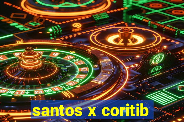 santos x coritib