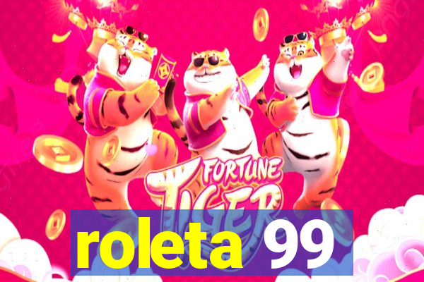 roleta 99