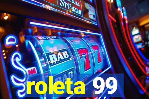 roleta 99