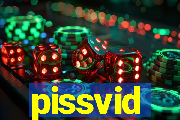 pissvid