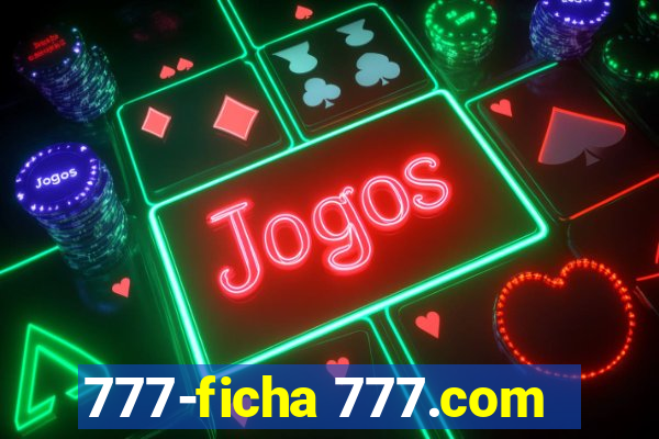 777-ficha 777.com