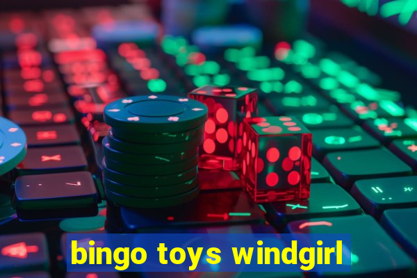 bingo toys windgirl