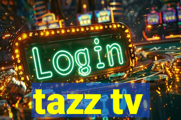 tazz tv