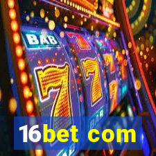 16bet com