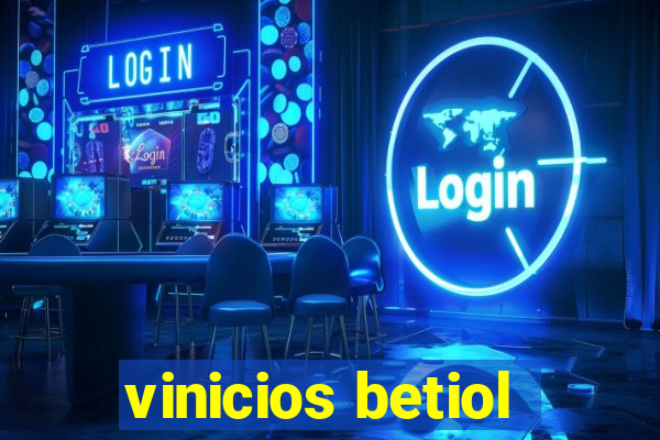 vinicios betiol