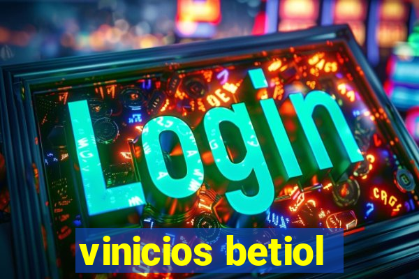 vinicios betiol