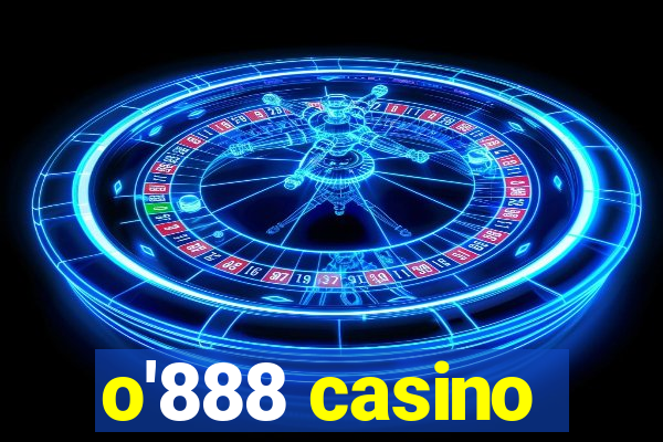 o'888 casino