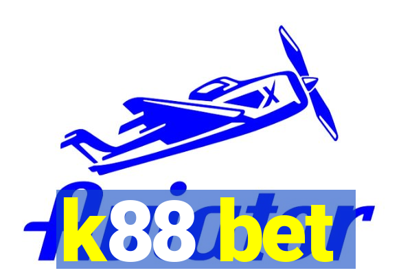 k88 bet