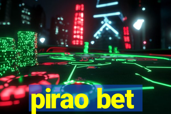 pirao bet