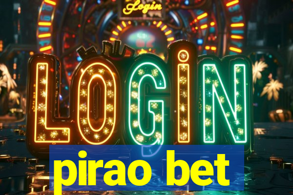 pirao bet