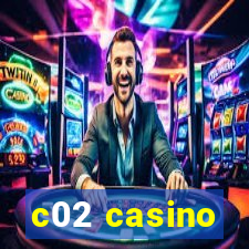 c02 casino