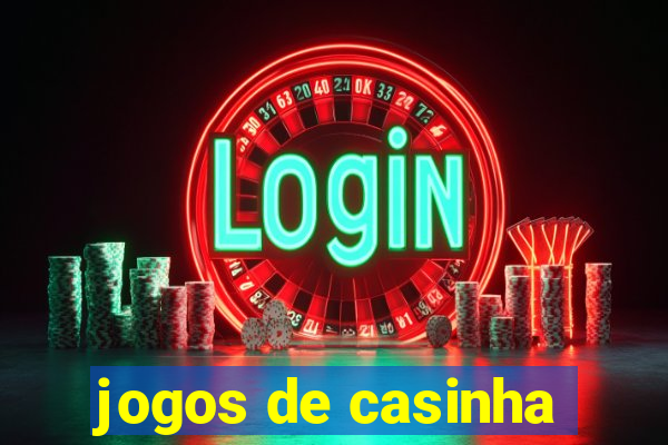 jogos de casinha