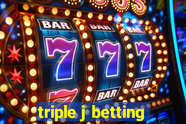 triple j betting