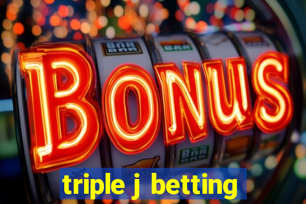 triple j betting