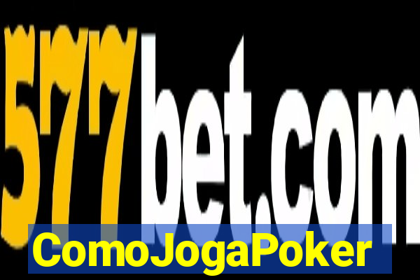 ComoJogaPoker