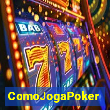 ComoJogaPoker