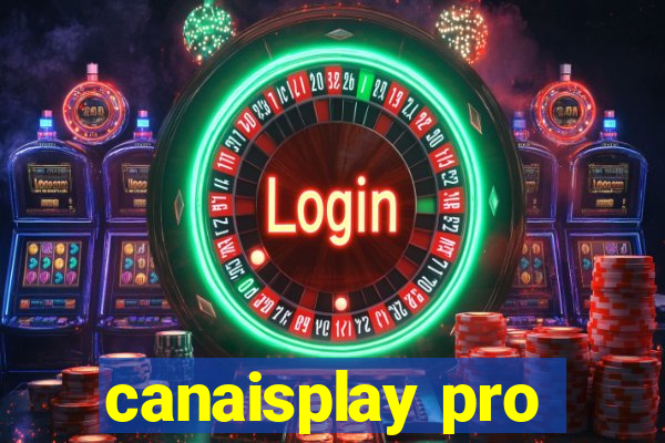 canaisplay pro